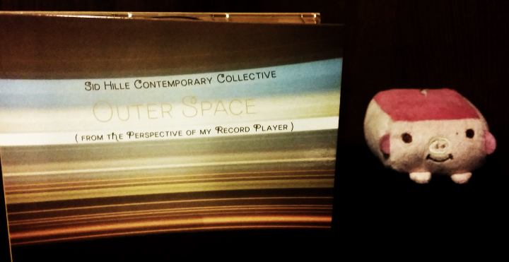 Sid Hille Contemporary Collective – Outer Space (from the perspective of my record player)