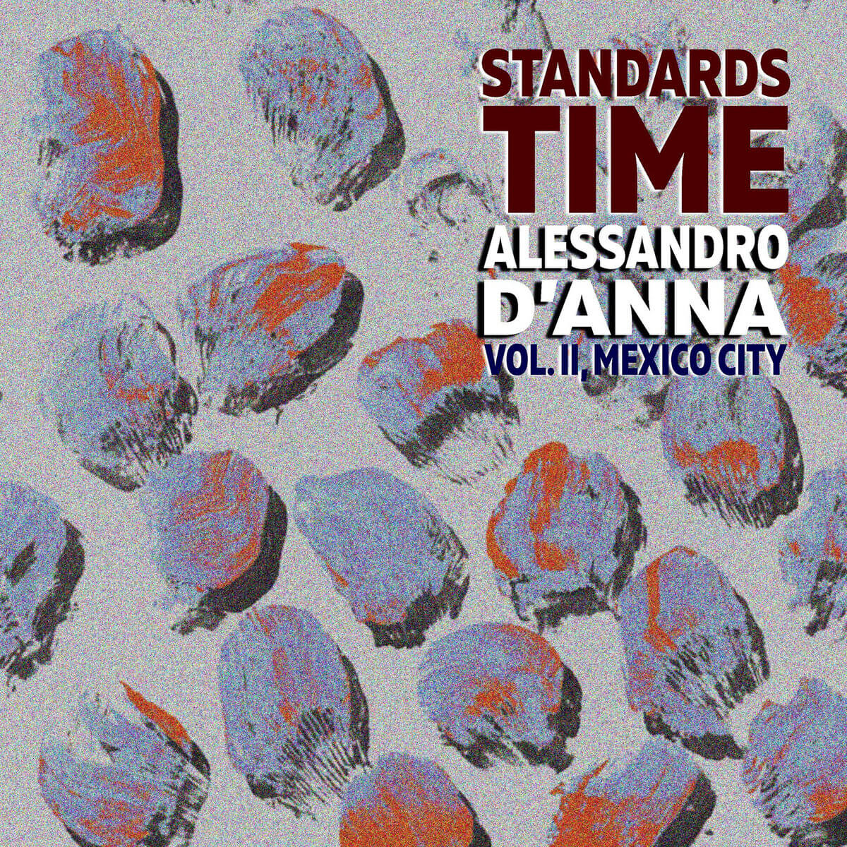Alessandro D’Anna Trio – Standards Time, Vol. II: Mexico city