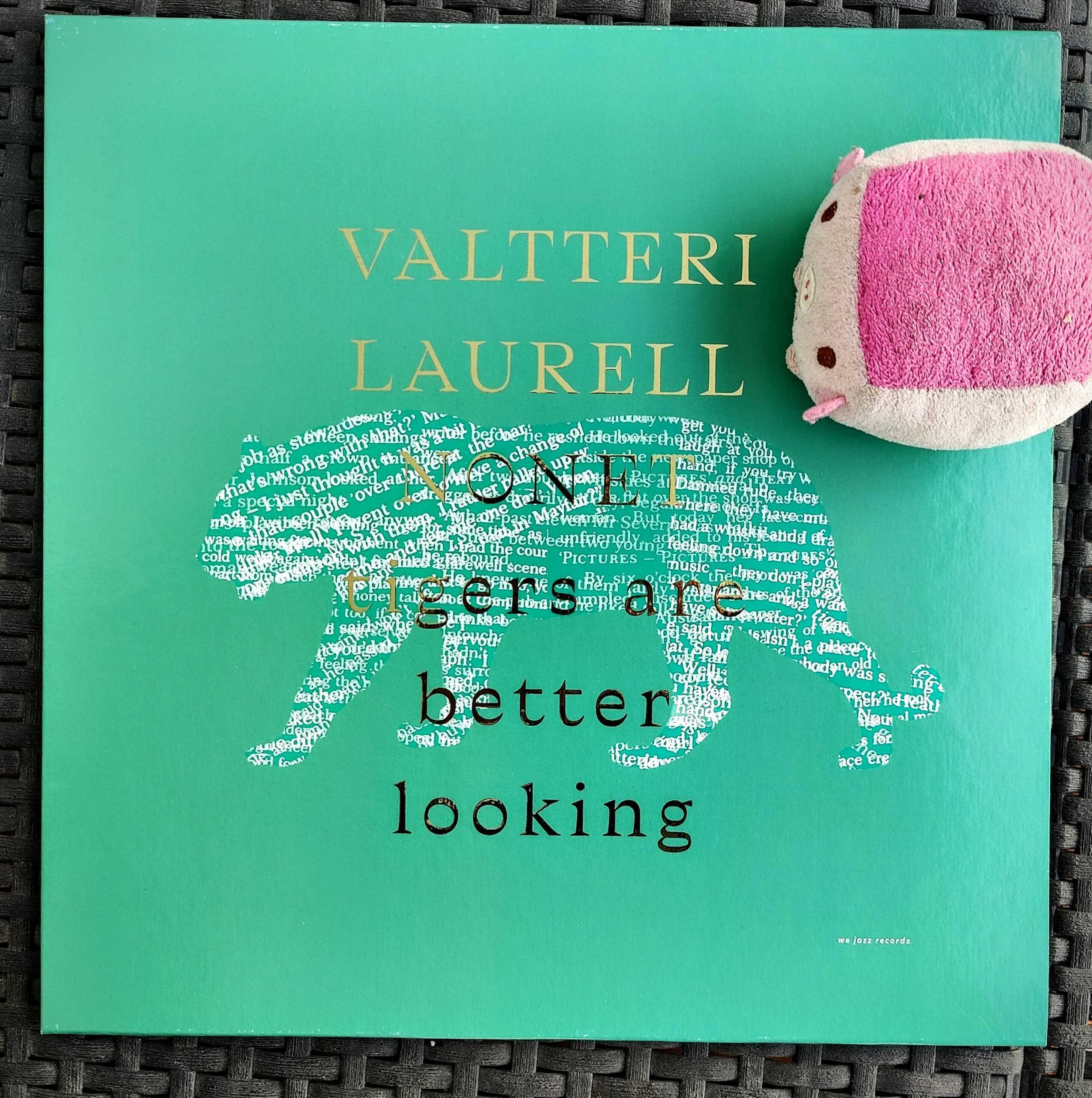 Valtteri Laurell Nonet – Tigers Are Better Looking